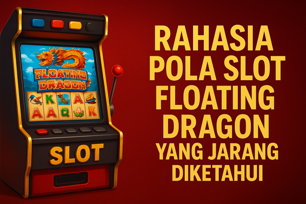 Keunggulan Floating Dragon
