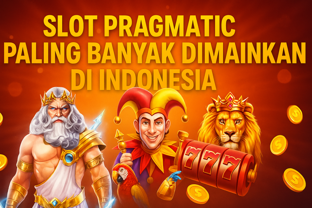 Tips Menang di Slot Pragmatic Populer